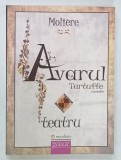 AVARUL / TARTUFFE , COMEDIE de MOLIERE , 2013