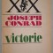 Joseph Conrad - Victorie, Editura Univers, 1972, traducere - Andrei Ion Deleanu