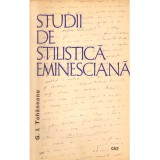 Gheorghe Tohaneanu - Studii de stilistica eminesciana - 103457