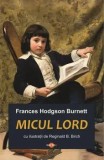 Cumpara ieftin Micul Lord/Frances Hodgson Burnett
