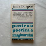 Jean Burgos - Pentru o poetica a imaginarului