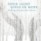 Your Light Gives Us Hope: 24 Daily Practices for Advent