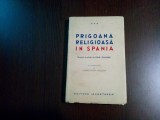 PRIGOANA RELIGIOASA IN SPANIA - P. Claudel - CONSTANTIN-STELIAN (autograf) 1937