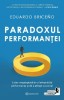 Paradoxul Performantei - Eduardo Briceno, Bookzone