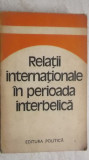 Relatii internationale in perioada interbelica. Studii