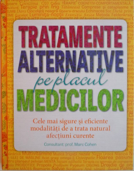 TRATAMENTE ALTERNATIVE PE PLACUL MEDICILOR de MARC COHEN, 2015