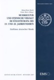 Musikkultur und ethnische Vielfalt im S&uuml;dosteuropa des 19. und 20. Jahrhunderts : Einfl&uuml;sse deutscher Musik ; Bericht &uuml;ber das Internationale Musikwis