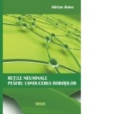 Retele neuronale pentru conducerea robotilor