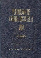 Patologie chirurgicala, Volumul al VII-lea