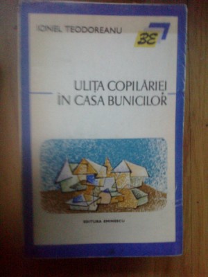 w3 IONEL TEODOREANU - ULITA COPILARIEI IN CASA BUNICILOR foto