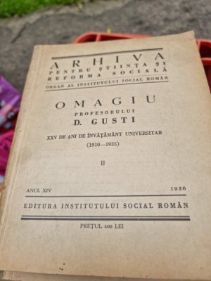 Arhiva pentru stiinta si reforma sociala 1936. Omagiu profesorului D. Gusti vol.II foto