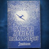 RAIDURI AERIENE ROMANESTI - CONSTANTIN UCRAIN, DUMITRU CRACIUN-IASI