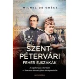 Szentp&eacute;terv&aacute;ri feh&eacute;r &eacute;jszak&aacute;k - Michel De Gr&eacute;ce