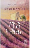 Midi in flacari - Cay Rademacher