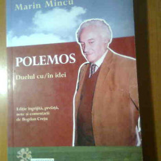 Marin Mincu - Polemos. Duelul cu / in idei (Editura Compania, 2011)