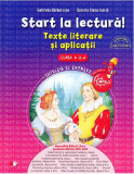 Start la lectura. Texte literare si aplicatii. Clasa a II-a | Gabriela Barbulescu, Daniela Elena Ionita, Litera