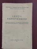 Cumpara ieftin Lecții agrotehnice - Pop Gh. - Teaci D. - Editura Agro-Silvică 1958, Alta editura