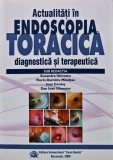Cumpara ieftin Actualitati in endoscopia toracica. Diagnostica si terapeutica - 2009 - Ruxandra Ulmeanu (@B148)