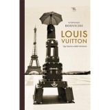 Louis Vuitton - Egy francia csal&aacute;d t&ouml;rt&eacute;nete - St&eacute;phanie Bonvicini