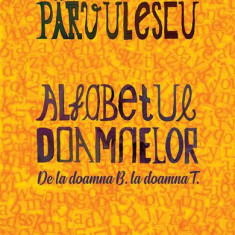 Alfabetul doamnelor - Paperback brosat - Ioana Pârvulescu - Humanitas