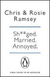 Sh**ged. Married. Annoyed. | Chris Ramsey, Rosie Ramsey, Penguin Books Ltd