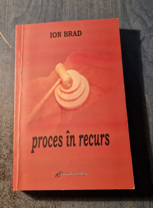 Proces in recurs Ion Brad cu autograf