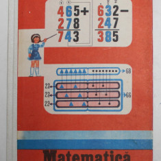 MATEMATICA , MANUAL PENTRU CLASA A - III -A , coordonator DUMITRU ROSCA ...EUGENIA SINCAN , 1987