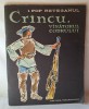 CRINCU, VINATORUL CODRULUI, Carte de povesti pt copii - elevi, anul 1963, autor I. Pop Reteganul, Editura Tineretului, ilustratii Gheorghe Adoc