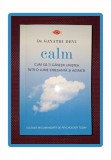 GAYATRI DEVI &ndash; CALM * CUM SA-TI GĂSEȘTI LINISTEA INTR-O LUME STRESANTA