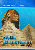 Istoria Artelor Plastice Vol.1 - Adriana Botez Crainic ,556822, Didactica Si Pedagogica