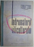 Indrumatorul Viticultorului - Gherasim Constantinescu (Carte Anticariat) Viticultura