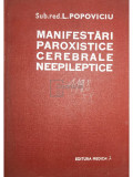 L. Popoviciu - Manifestări paroxistice cerebrale neepileptice (editia 1978)