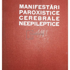 L. Popoviciu - Manifestări paroxistice cerebrale neepileptice (editia 1978)