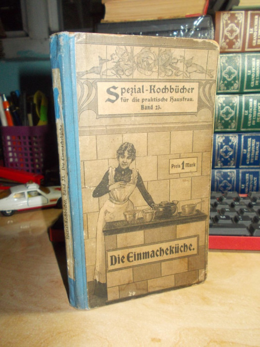 ANNA MULLER-LUBITZ - DIE EINMACHEKUCHE / BUCATARIA DE CONSERVE , LEIPZIG ~ 1920*