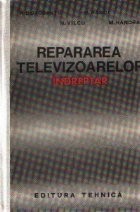 Repararea televizoarelor - Indreptar (Dorobantu...) foto