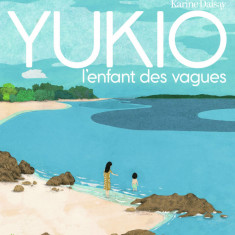YUKIO, l'enfant des vagues | Jean-Baptiste Del Amo