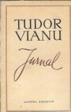Jurnal Tudor Vianu Editura Eminescu 1970 360 Pagini Memorii Literatura Romana Editie Veche