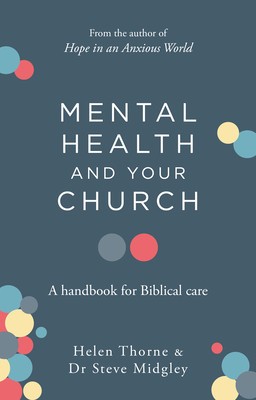Mental Health and Your Church: A Handbook for Biblical Care foto