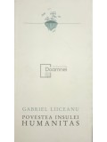 Gabriel Liiceanu - Povestea insulei Humanitas (Editia: 2020)