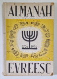 ALMANAHUL EVREESC PE ANUL EBRAIC 5704 ( 1943 - 1944 ) * CONTINE PORTRETUL REGELUI MIHAI I SI AL MARESALULUI ION ANTONESCU