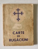 CARTE DE RUGACIUNI PENTRU TOT CRESTINUL , EDITIA A III - a , 1976 , PREZINTA PETE SI URME DE UZURA