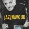 Casetă audio Charles Aznavour &lrm;&ndash; Jazznavour, originală