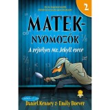 A rejt&eacute;lyes Mr. Jekyll esete - Mateknyomoz&oacute;k 2. - Emily Boever