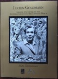 Cumpara ieftin MARC ZIMMERMAN - LUCIEN GOLDMANN: GENETIC STRUCTURALISM(2007/DEDICATIE-AUTOGRAF)