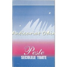 Peste Secolele Toate
