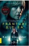 Franturi din ea/Karin Slaughter, Corint