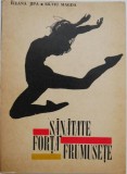 Sanatate, forta, frumusete - Ileana Jipa, Silviu Magda - Carte