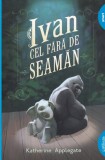 K. A. Applegate - Ivan cel fara de seaman