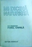 Carte Pavel Chirila - Medicina Naturista | Ghid Complet Sanatate, Vindecare Naturala, Plante Medicinale &amp; Dieta | Ed. Medicala 1987 Hardcover