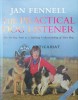 THE PRACTICAL DOG LISTENER The 30 - Day Path to a Lifelong Understanding of Your Dog - 2002 - JAN FENNELL ($S47)